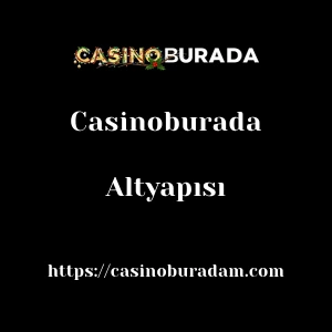 Casinoburada Altyapısı
