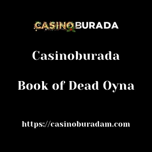 Casinoburada Book of Dead Oyna