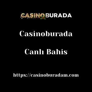 Casinoburada Canlı Bahis