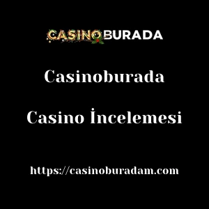 Casinoburada Casino İncelemesi