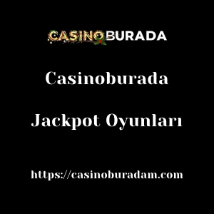 Casinoburada Jackpot Oyunları