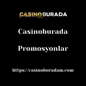 Casinoburada Promosyonlar