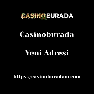 Casinoburada Yeni Adresi